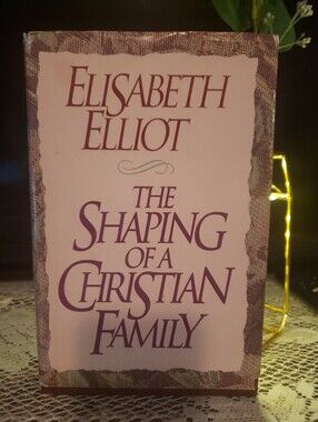 Elisabeth Elliot "The Shaping of a Christian Family" - Mauve Cover
